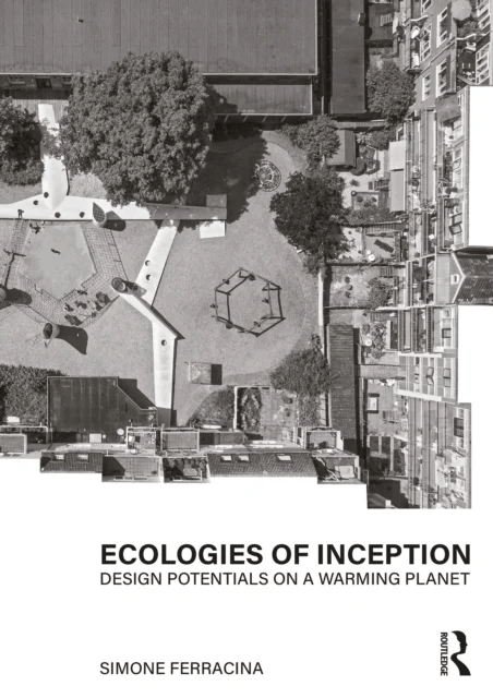 Ecologies of Inception av Simone Ferracina