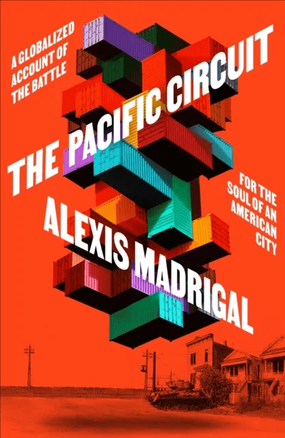 The Pacific Circuit av Alexis Madrigal