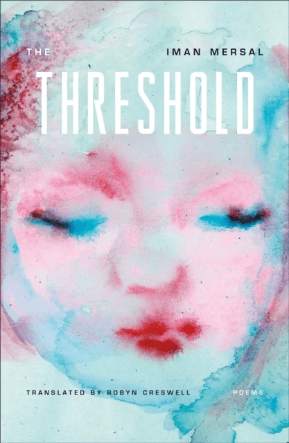 The Threshold av Iman Mersal, Iman Mersal Creswell, Translated from the Arabic by Robyn