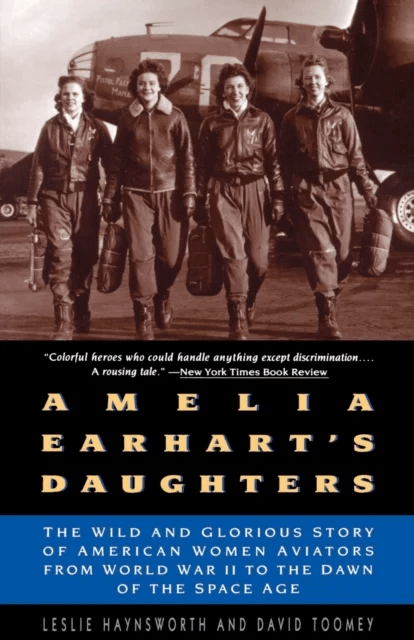 Amelia Earhart's Daughters av Leslie Haynsworth, David Toomey