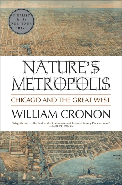 Nature's Metropolis av William Cronon
