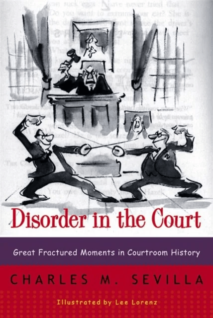 Disorder in the Court av Charles M. Sevilla