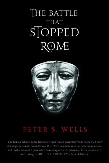 The Battle That Stopped Rome av Peter S. Wells