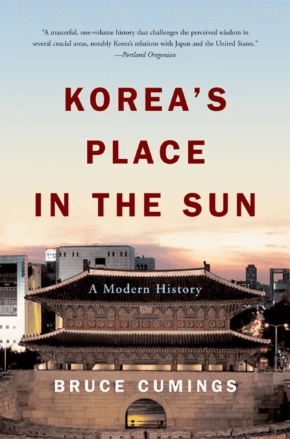 Korea's Place in the Sun av Bruce (University of Chicago) Cumings