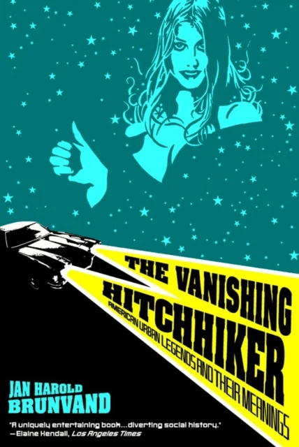 The Vanishing Hitchhiker av Jan Harold (University of Utah) Brunvand