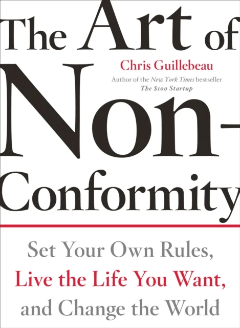 The Art of Non-Conformity av Chris Guillebeau