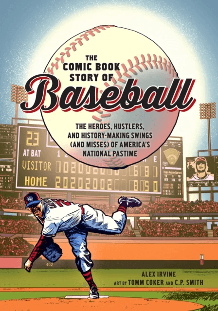 Comic Book Story of Baseball av Alex Irvine, Tomm Coker