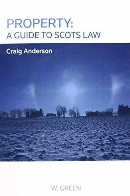 Property: A Guide to Scots Law av Craig Anderson