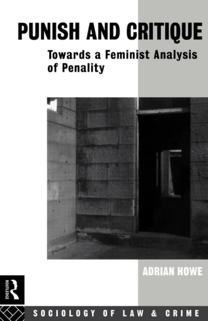 Punish and Critique av Adrian (University of Melbourne Australia) Howe