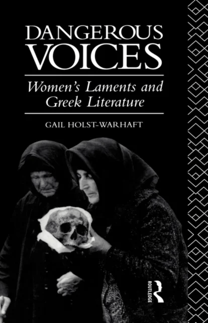 Dangerous Voices av Gail Holst-Warhaft