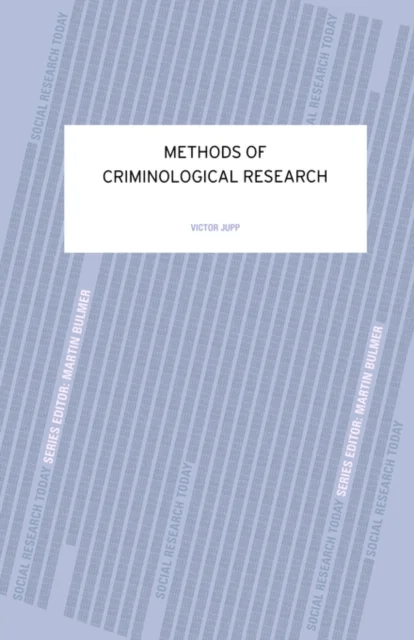 Methods of Criminological Research av Victor R Jupp