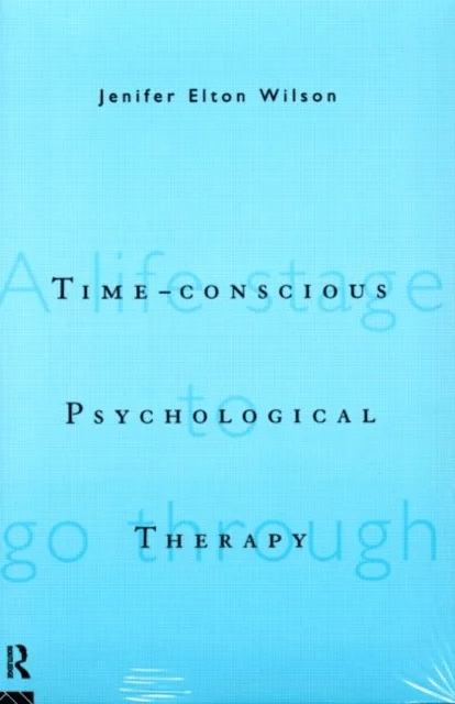 Time-conscious Psychological Therapy av Jenifer Elton Wilson