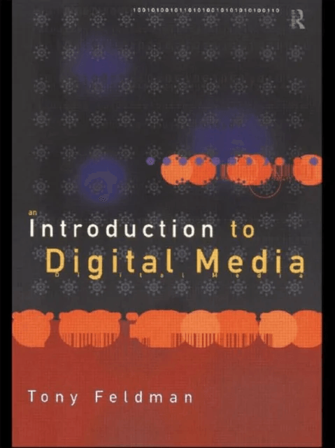 An Introduction to Digital Media av Tony Feldman