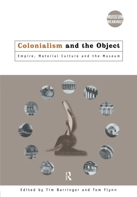 Colonialism and the Object