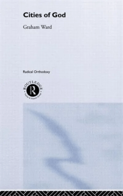 Cities of God av Graham Ward