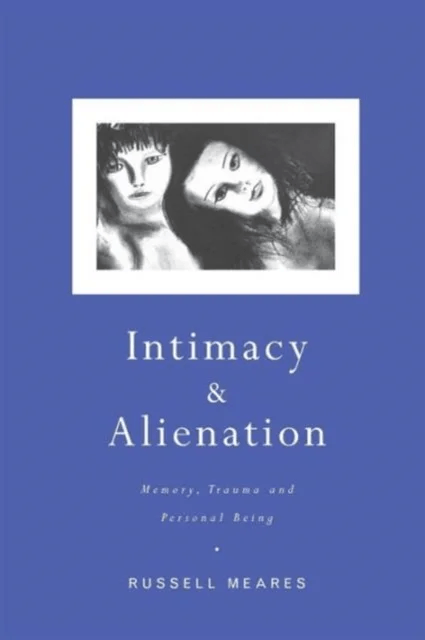 Intimacy and Alienation av Russell Mears