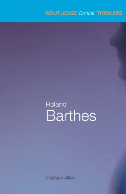 Roland Barthes av Graham Allen