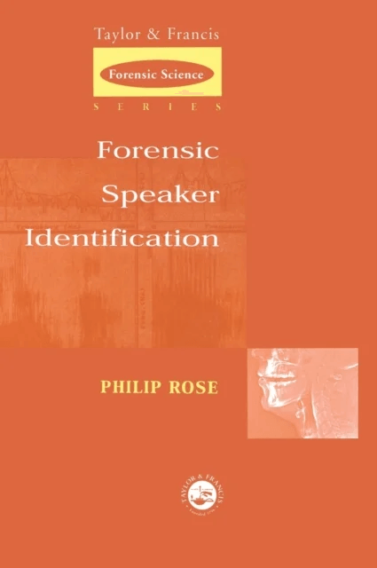 Forensic Speaker Identification av Phil Rose