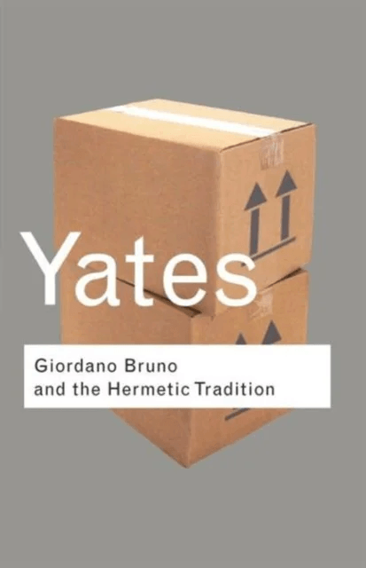 Giordano Bruno and the Hermetic Tradition av Frances Yates