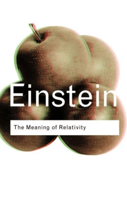 The Meaning of Relativity av Albert Einstein
