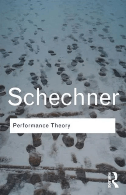 Performance Theory av Richard Schechner