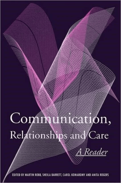 Communication, Relationships and Care