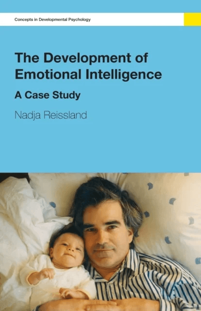 The Development of Emotional Intelligence av Nadja (University of Durham UK) Reissland