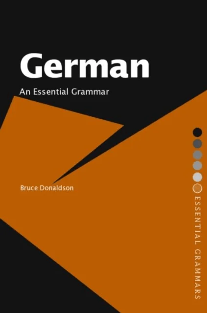 German: An Essential Grammar av Bruce (University of Melbourne Australia) Donaldson