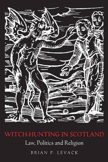 Witch-Hunting in Scotland av Brian P. Levack