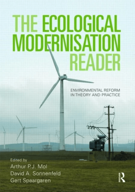 The Ecological Modernisation Reader