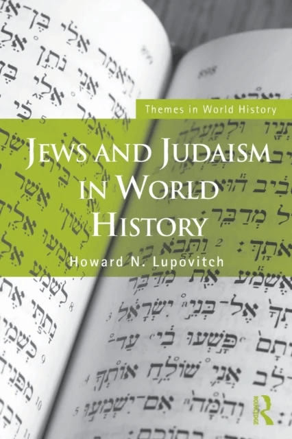 Jews and Judaism in World History av Howard N. (University of Western Ontario Canada) Lupovitch