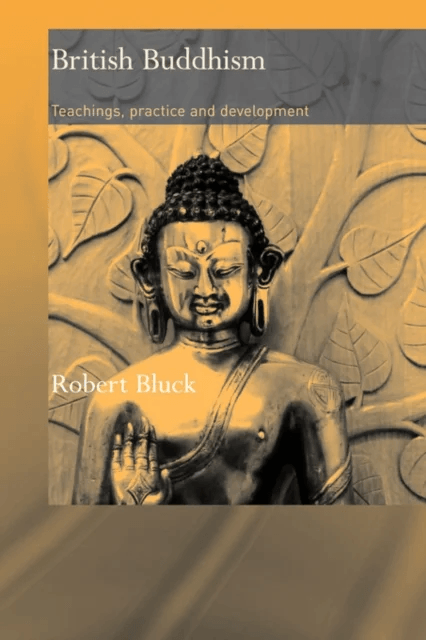 British Buddhism av Robert (Open University UK) Bluck