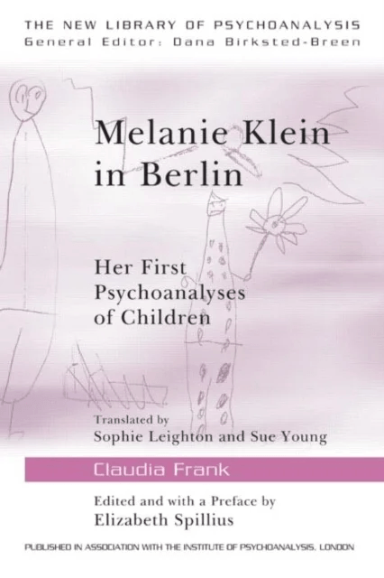 Melanie Klein in Berlin av Claudia (Psychoanalyst in private practice Stuttgart Germany) Frank