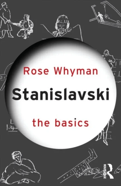 Stanislavski: The Basics av Rose Whyman