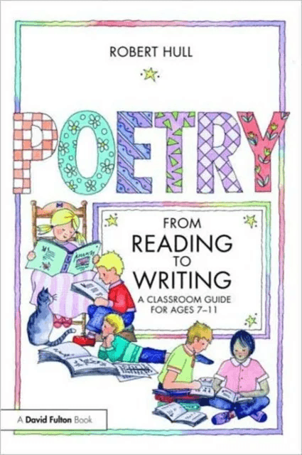 Poetry - From Reading to Writing av Robert (University of Virginia Charlottesville USA) Hull