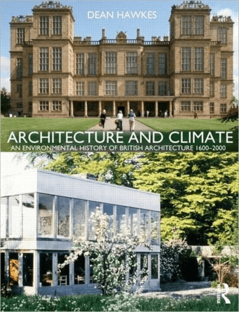 Architecture and Climate av Dean (University of Cambridge UK) Hawkes