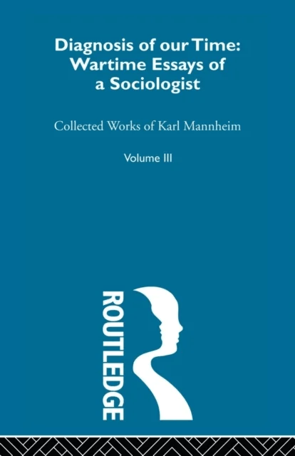Diagnosis Of Our Time V 3 av Karl Mannheim