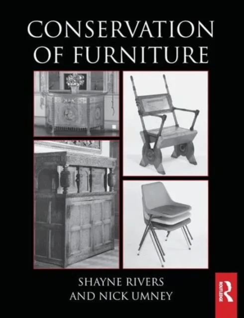 Conservation of Furniture av Shayne Rivers, Nick Umney