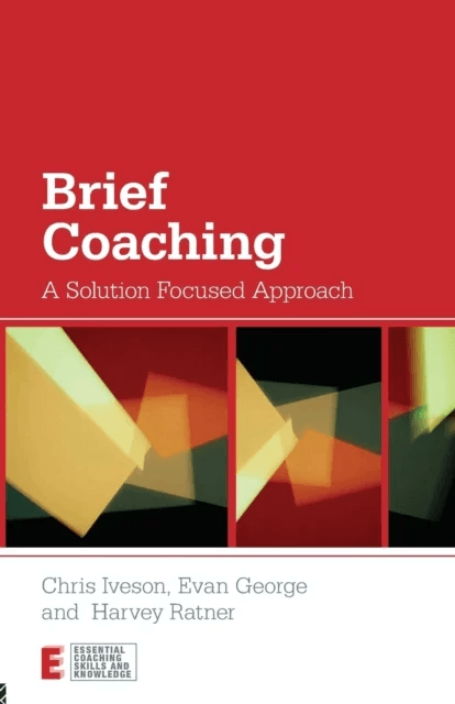 Brief Coaching av Chris (founding member of BRIEF London UK) Iveson, Evan (founding member of BRIEF London UK) George, Harvey (founding member of BRIE