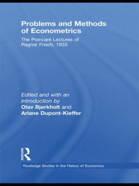 Problems and Methods of Econometrics av Ragnar Frisch