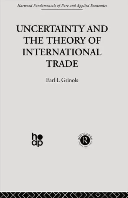 Uncertainty and the Theory of International Trade av E. Grinols