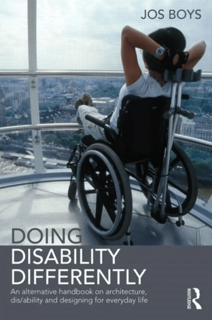 Doing Disability Differently av Jos (Northumbria University UK) Boys