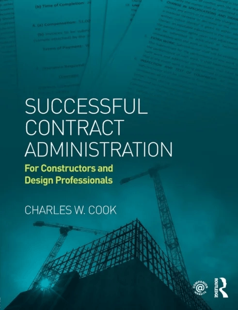 Successful Contract Administration av Charles W. Cook