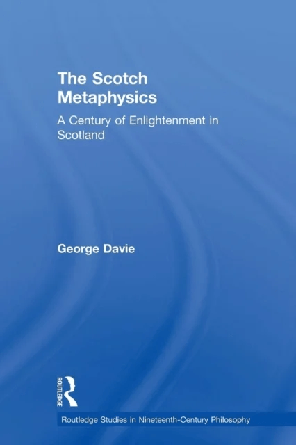 The Scotch Metaphysics av George E. Davie