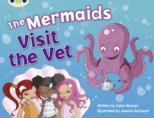 Bug Club Blue (KS1) B/1B The Mermaids Visit the Vet 6-pack av Celia Warren