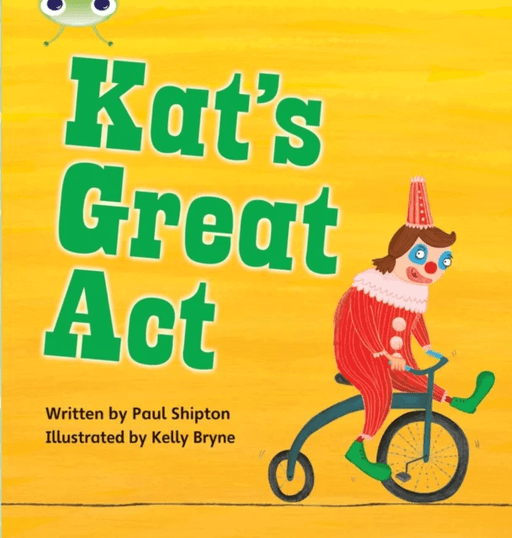 Bug Club Phonics Fiction Year 1 Phase 5 Set 24 Kat's Great Act av Paul Shipton