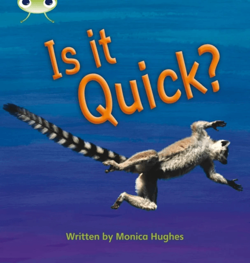 Bug Club Phonics Non-Fiction Set 07 Is It Quick? av Monica Hughes