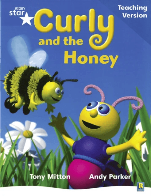 Rigby Star Phonic Guided Reading Blue Level: Curly and the Honey Teaching Version