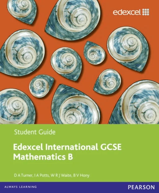 Pearson Edexcel International GCSE Mathematics B Student Book av David Turner, I A Potts, B V Hony, W R J Waite