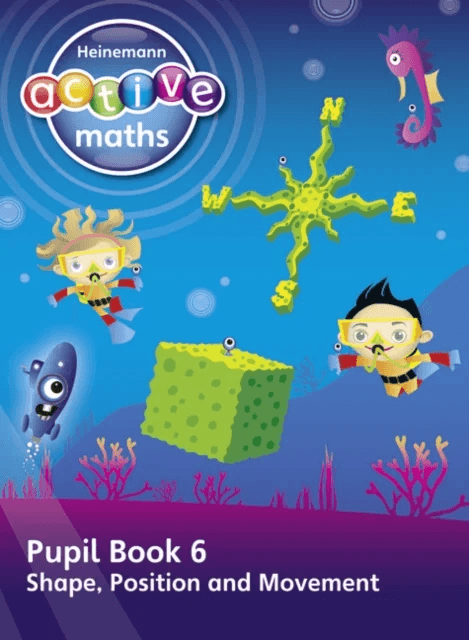 Heinemann Active Maths - First Level - Beyond Number - Pupil Book 6 - Shape, Position and Movement av Lynda Keith, Steve Mills, Hilary Koll